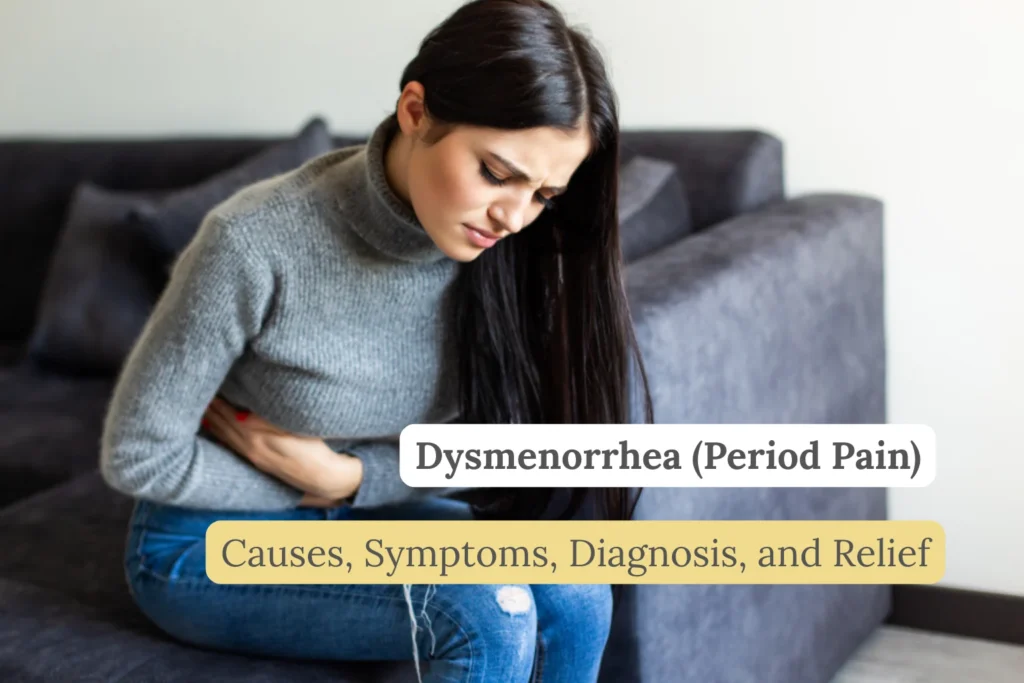 Dysmenorrhea (Period Pain)