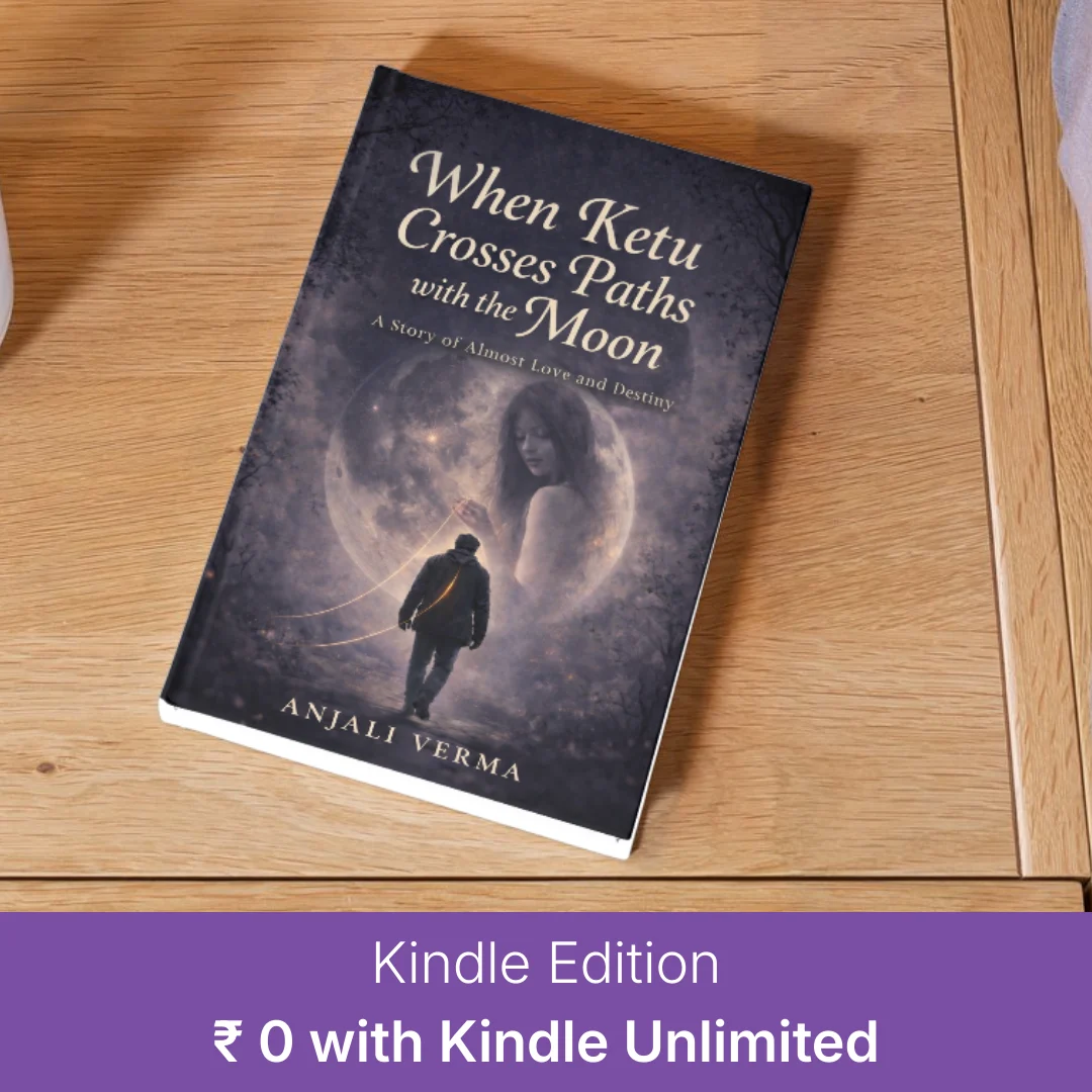 When Ketu Crosses Paths with the Moon Book By Anjali Verma